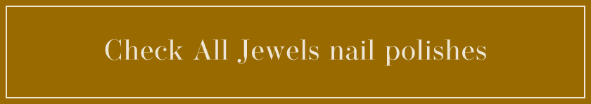 Check All Jewels nail polishes