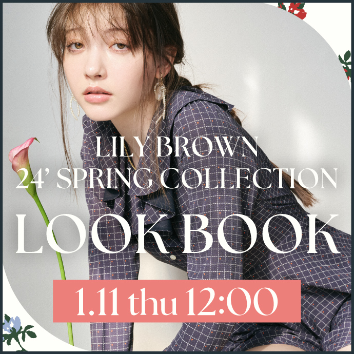 LILY BROWN SPRING COLLECTION LOOK BOOK 1.11 thu 12:00